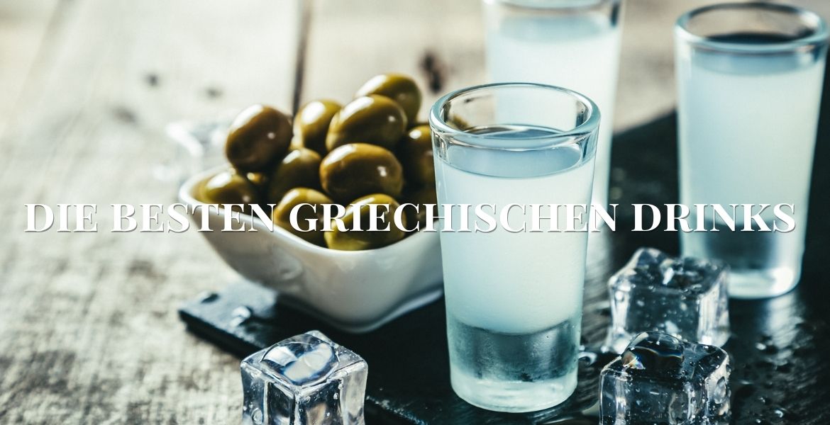 Die besten griechischen Drinks ▶︎ Bild mit Ouzo I GREEKCUISINEmagazine